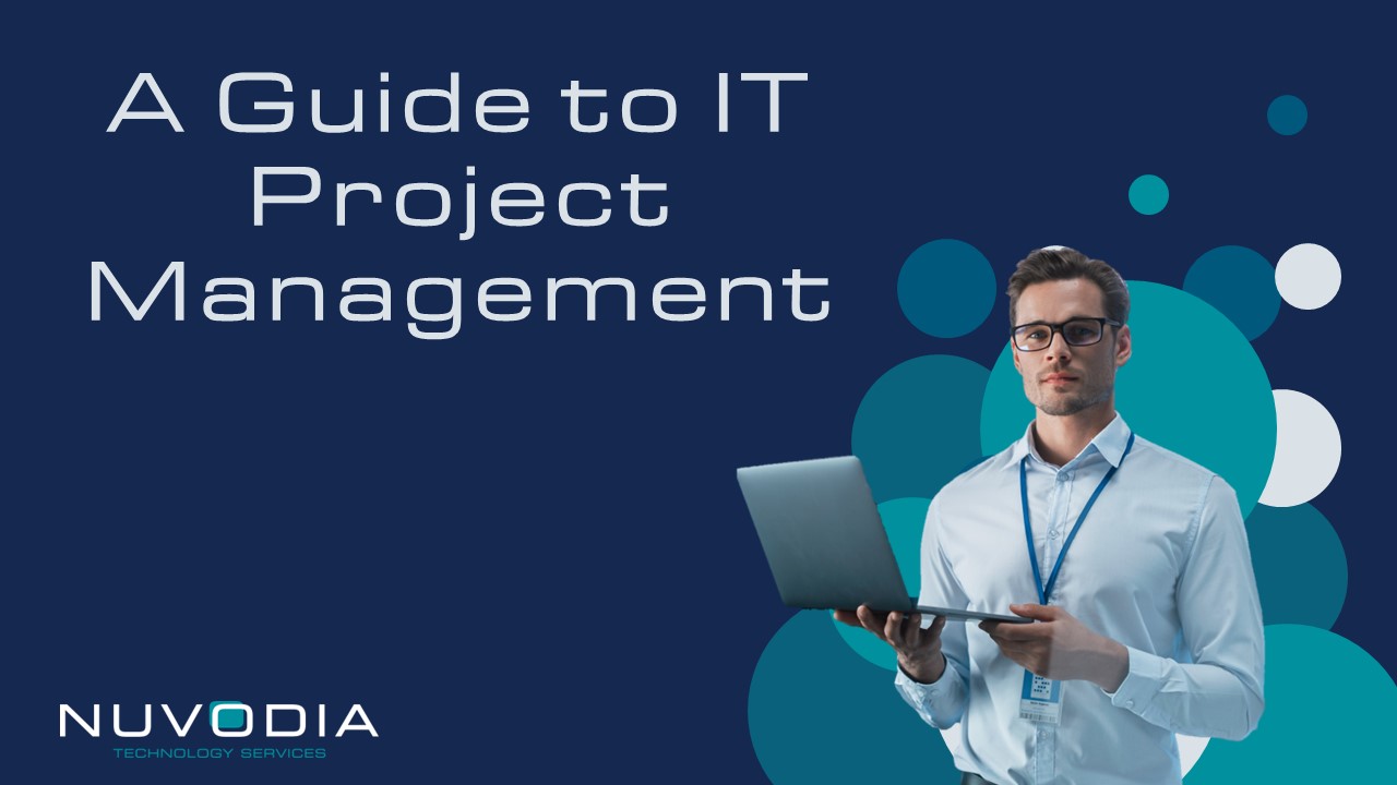 A Guide to IT Project Management